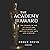 The Academy and the Award: The Coming of Age of Oscar and the Academy of Motion Picture Arts and Sciences