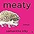 Meaty