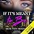 If It's Meant to Be: Meant to Be, Book 1