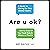 Are u ok?: A Guide to Caring for Your Mental Health