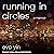 Running in Circles: A Memoir