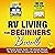 RV Living for Beginners Bun...