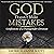 God Doesn't Make Mistakes by Laurie Suzanne Scott