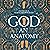 God: An Anatomy