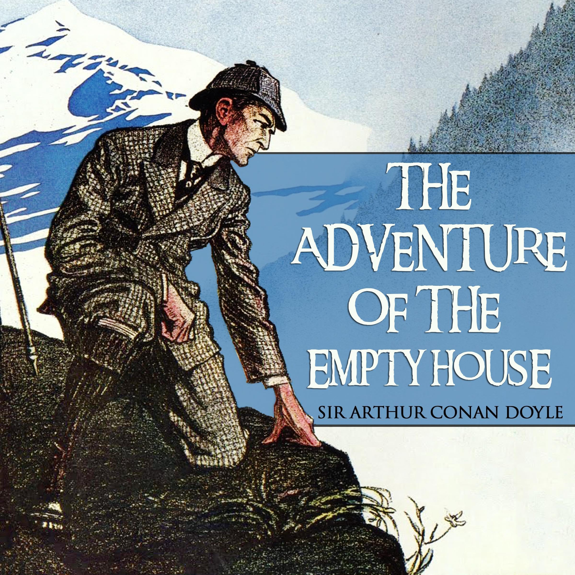The Adventure of the Empty House: Sherlock Holmes