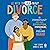 We Need to Talk About Divorce: An IMPORTANT book about Separation, Stepfamilies, and Feeling Heard