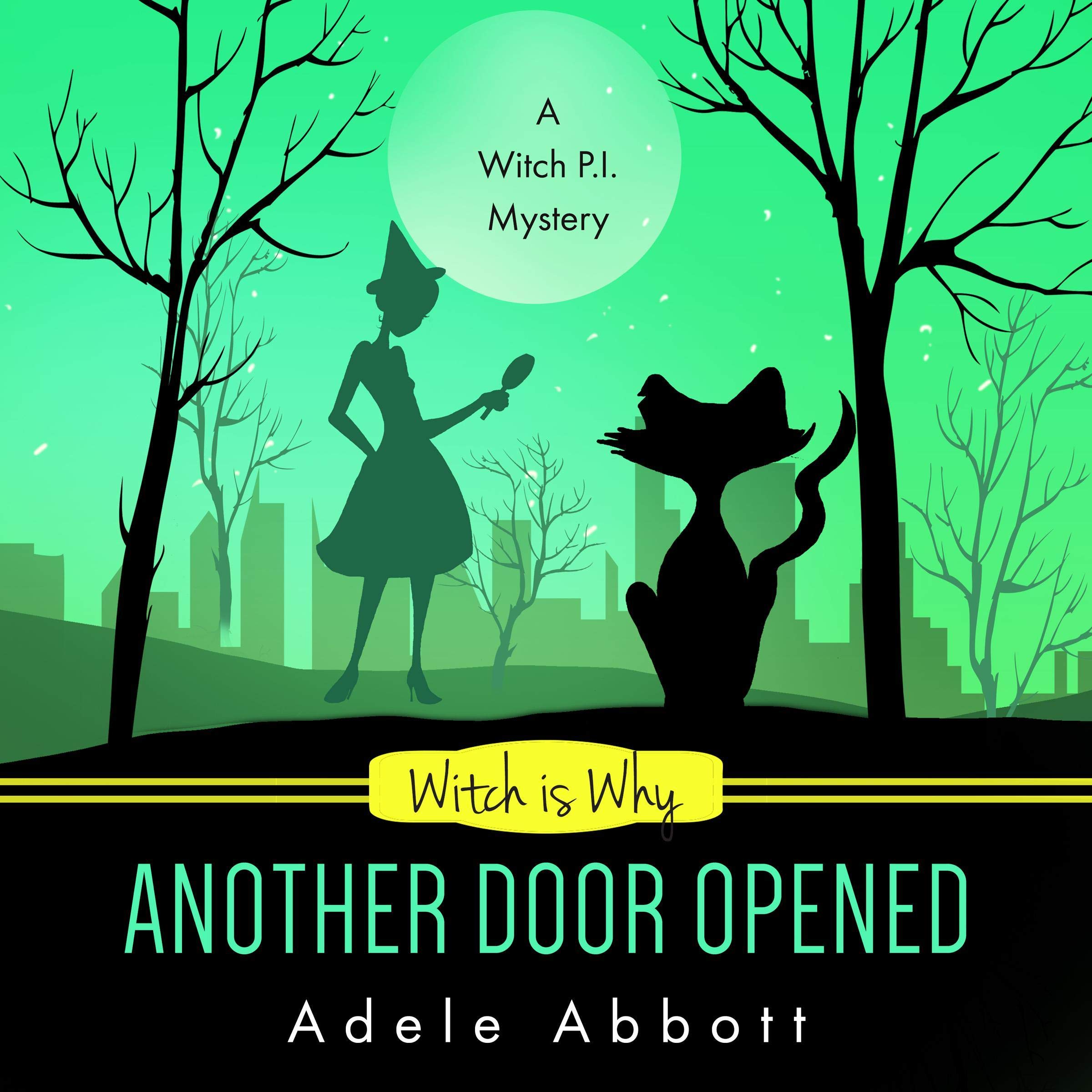 Witch Is Why Another Door Opened: A Witch P.I. Mystery, Volume 15 (Audible Audio)