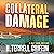 Collateral Damage: A Matt R...