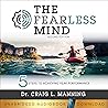 The Fearless Mind...