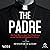 The Padre: The True Story o...