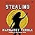 Stealing: A Novel