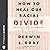 How to Heal Our Racial Divi...