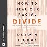 How to Heal Our R...