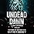 Undead Dawn: Undead Apocaly...