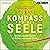Kompass für die Seele: Das Fazit neuester Studien zu Resilienz und innerer Stärke