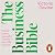 The Business Bible: How to build a successful business – and a life you love