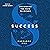 Success: Discovering the Path to Riches