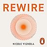 Rewire: Break the...