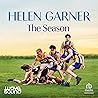 The Season by Helen Garner
