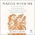 Watch with Me: And Six Other Stories of the Yet-Remembered Ptolemy Proudfoot and His Wife, Miss Minnie, Née Quinch