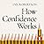 How Confidence Works: The n...