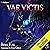 Vae Victis 3: An Apocalypse LitRPG: Vae Victis, Book 3