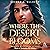 Where the Desert Blooms: Wh...