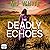 The Deadly Echoes: Cora Lae...