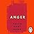 Anger: Buddhist Wisdom for Cooling the Flames