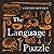 The Language Puzzle: How We...