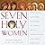 Seven Holy Women: Conversations with Saints and Friends