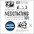 Negotiating 101: From Planning Your Strategy to Finding a Common Ground, an Essential Guide to the Art of Negotiating