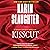 Kisscut by Karin Slaughter Kisscut by Karin Slaughter