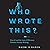 Who Wrote This?: How AI and the Lure of Efficiency Threaten Human Writing