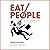 Eat People: An Unapologetic Plan for Entrepreneurial Success