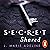 Secret Shared: S.E.C.R.E.T,...