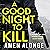 A Good Night to Kill by Amen Alonge