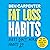 Fat Loss Habits: The No Bullsh*t Guide to Losing Weight