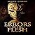 Errors of the Flesh