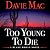 Too Young to Die: A Blake M...
