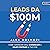 Leads da $100M [$100M Leads...