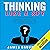 Thinking: Like a Spy: Persuasion: An Ex-SPY's Guide, Negotiation: An Ex-SPY's Guide & Body Language: An Ex-SPY's Guide