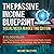 The Passive Income Blueprin...
