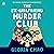 The Ex-Girlfriend Murder Club by Gloria Chao