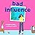 Bad Influence