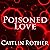 Poisoned Love