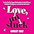 Love, Unstuck: Creating Hea...