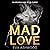 Mad Love: Slateview High, B...