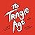 The Tragic Age: A Novel
