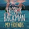 My Friends: The I...